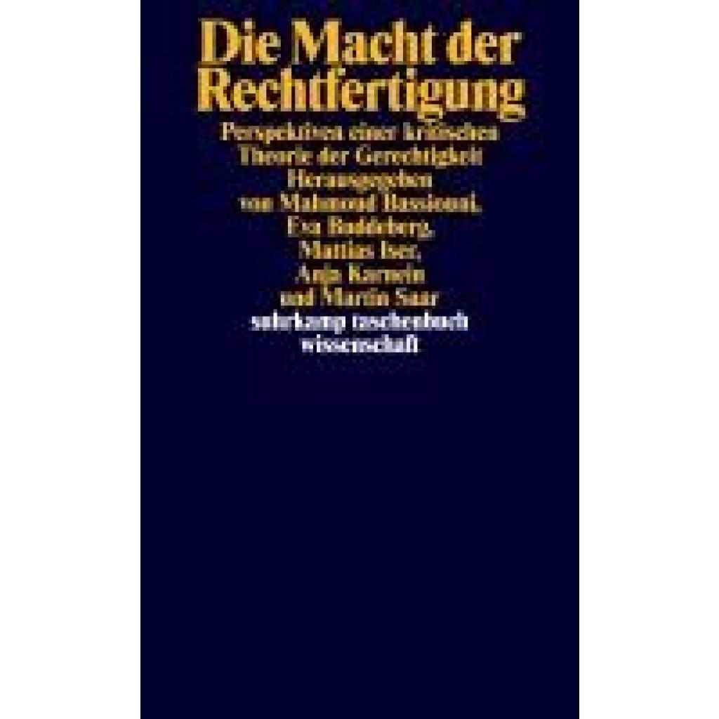 9783518300725 - Die Macht der Rechtfertigung 9783518300725 - Die Macht der Rechtfertigung