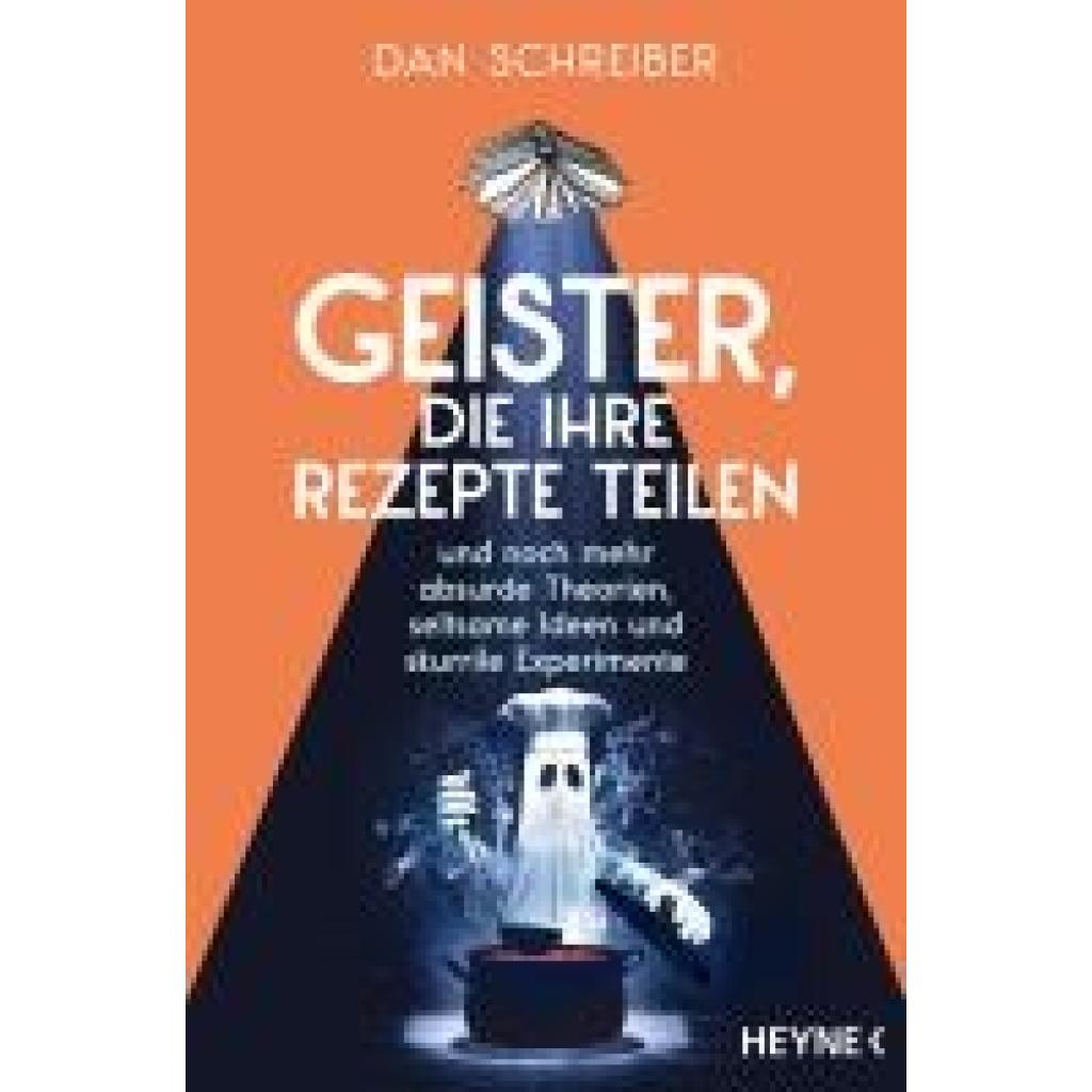 9783453606975 - Schreiber Dan Geister die ihre Rezepte teilen 9783453606975 - Schreiber Dan Geister die ihre Rezepte teilen