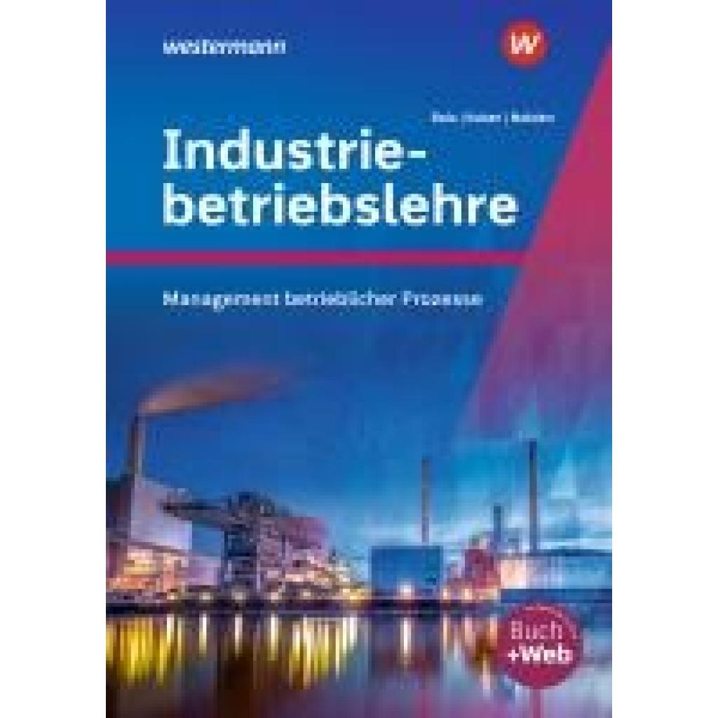 9783427052074 - Körner Peter Industriebetriebslehre - Management betrieblicher Prozesse Schülerband 9783427052074 - Körner Peter Industriebetriebslehre - Management betrieblicher Prozesse Schülerband