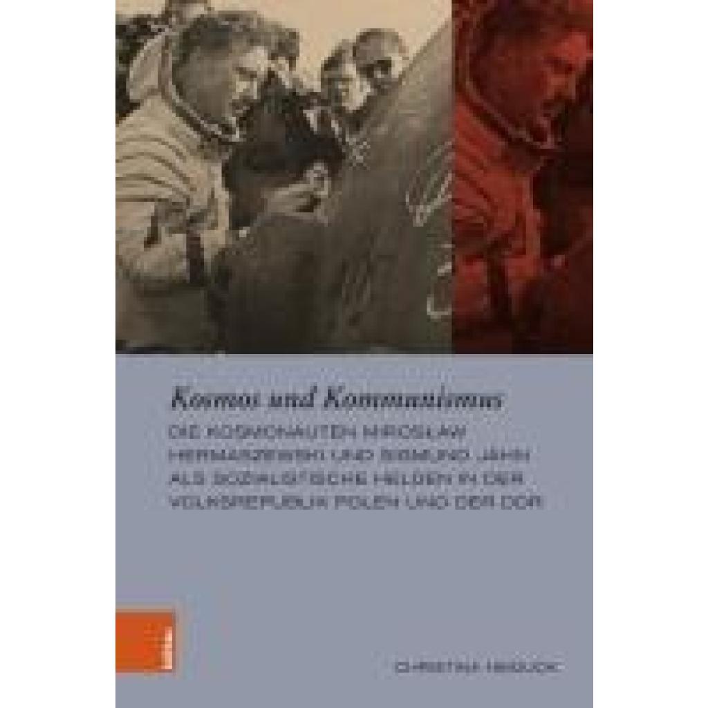 9783412530846 - Heiduck Christina Kosmos und Kommunismus 9783412530846 - Heiduck Christina Kosmos und Kommunismus
