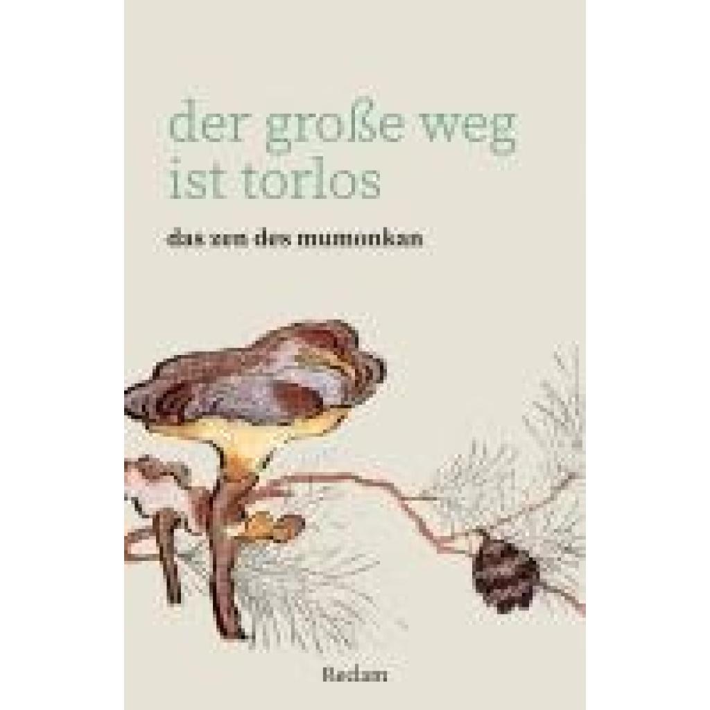 9783150146101 - Der große Weg ist torlos Das Zen des Mumonkan