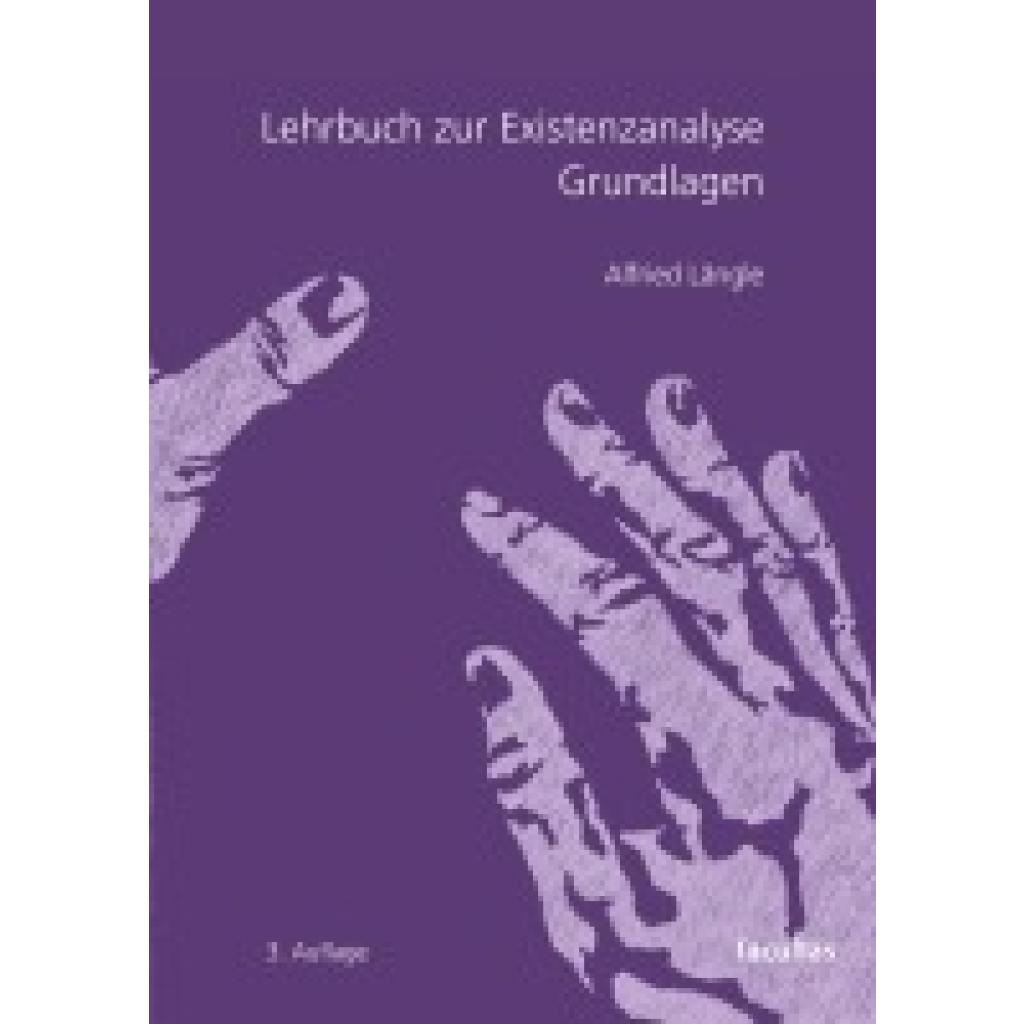 9783708925363 - Längle Alfried Lehrbuch zur Existenzanalyse 9783708925363 - Längle Alfried Lehrbuch zur Existenzanalyse