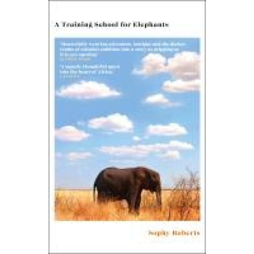 9780857528384 - Roberts Sophy A Training School for Elephants