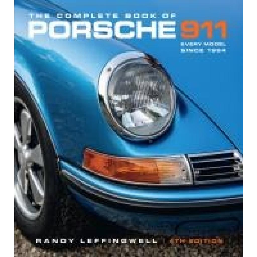 9780760393888 - Leffingwell Randy The Complete Book of Porsche 911 4th Edition 9780760393888 - Leffingwell Randy The Complete Book of Porsche 911 4th Edition
