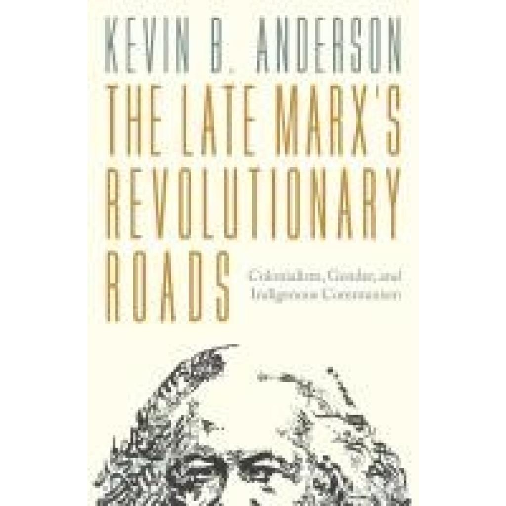 9781804296875 - Anderson Kevin B The Late Marxs Revolutionary Roads 9781804296875 - Anderson Kevin B The Late Marxs Revolutionary Roads