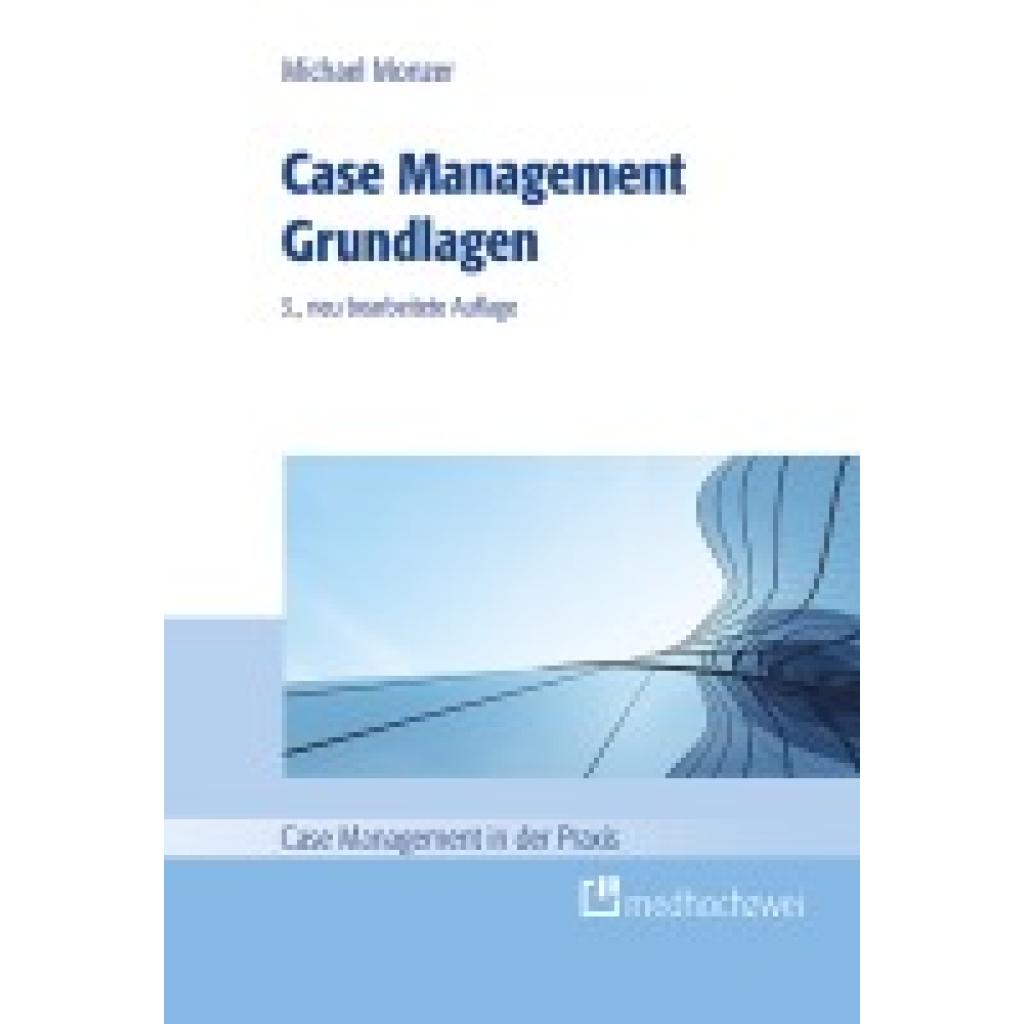 9783988000651 - Monzer Michael Case Management Grundlagen 9783988000651 - Monzer Michael Case Management Grundlagen