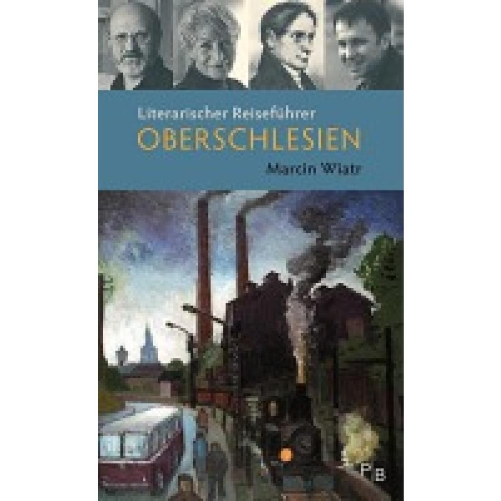 9783936168914 - Wiatr Marcin Literarischer Reiseführer Oberschlesien 9783936168914 - Wiatr Marcin Literarischer Reiseführer Oberschlesien