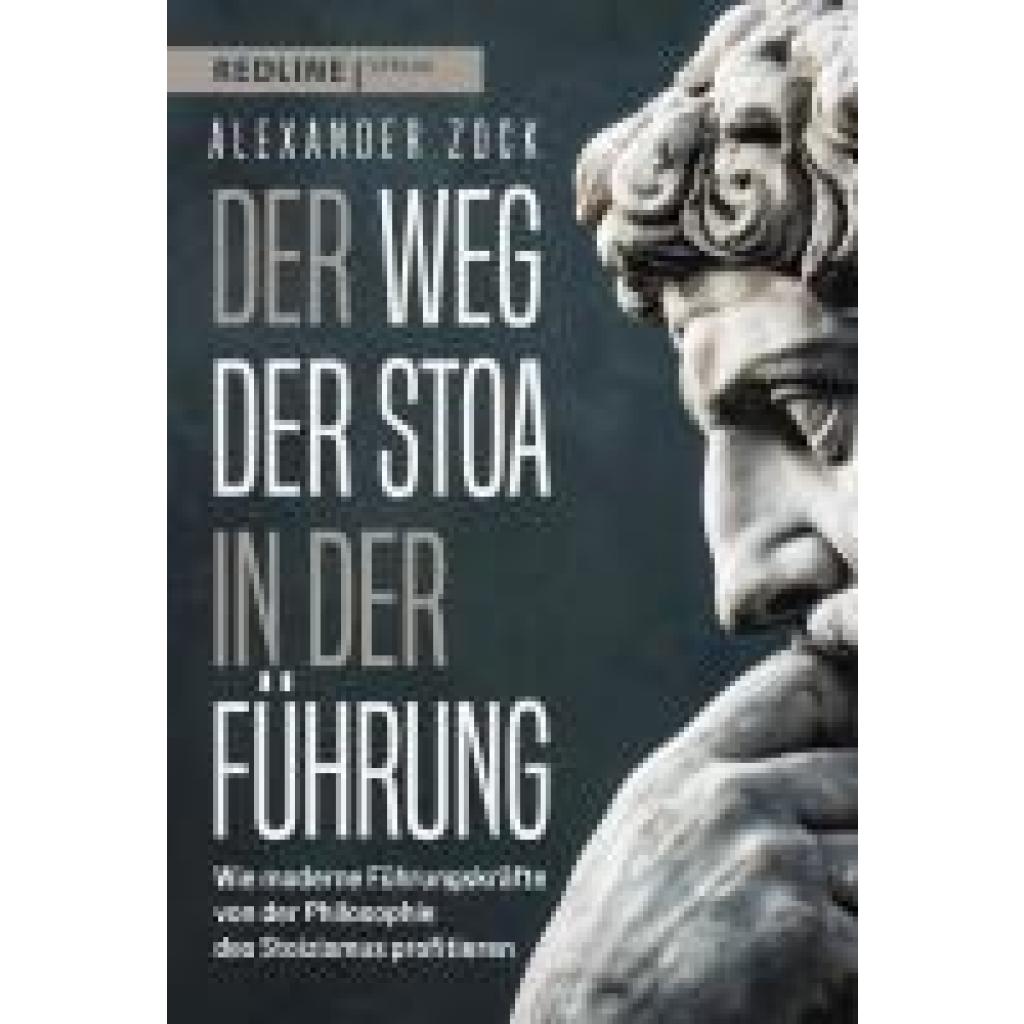 9783868819731 - Zock Alexander Der Weg der Stoa in der Führung 9783868819731 - Zock Alexander Der Weg der Stoa in der Führung