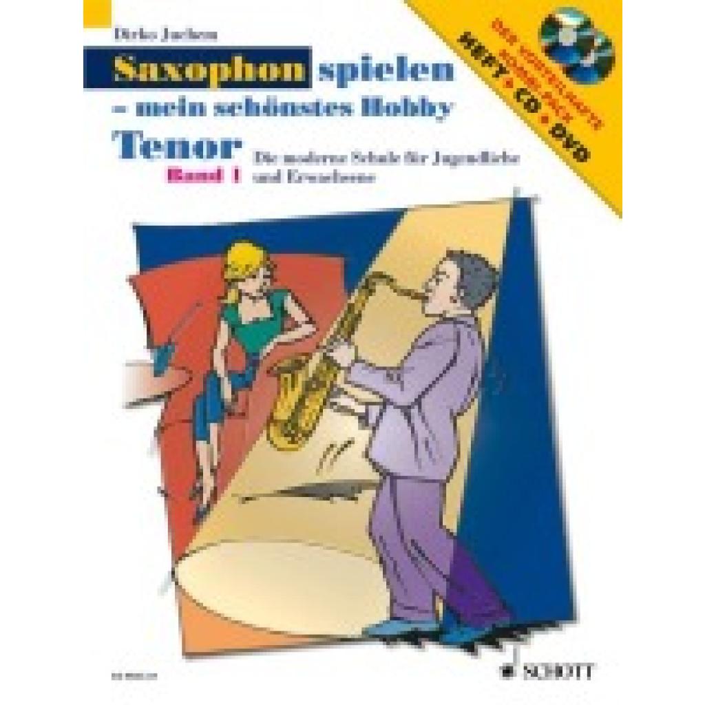 9783795758820 - Saxophon spielen - mein schönstes Hobby Tenor-Saxophon m Audio-CD u DVD - Dirko Juchem Kartoniert (TB) 9783795758820 - Saxophon spielen - mein schönstes Hobby Tenor-Saxophon m Audio-CD u DVD - Dirko Juchem Kartoniert (TB)