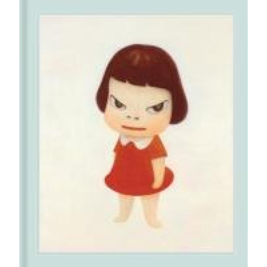 9783775759298 - Yoshitomo Nara Die Welt der Angry Girls - Ikonen japanischer Kunst von den 1980er Jahren bis heute (Bildband) 9783775759298 - Yoshitomo Nara Die Welt der Angry Girls - Ikonen japanischer Kunst von den 1980er Jahren bis heute (Bildband)
