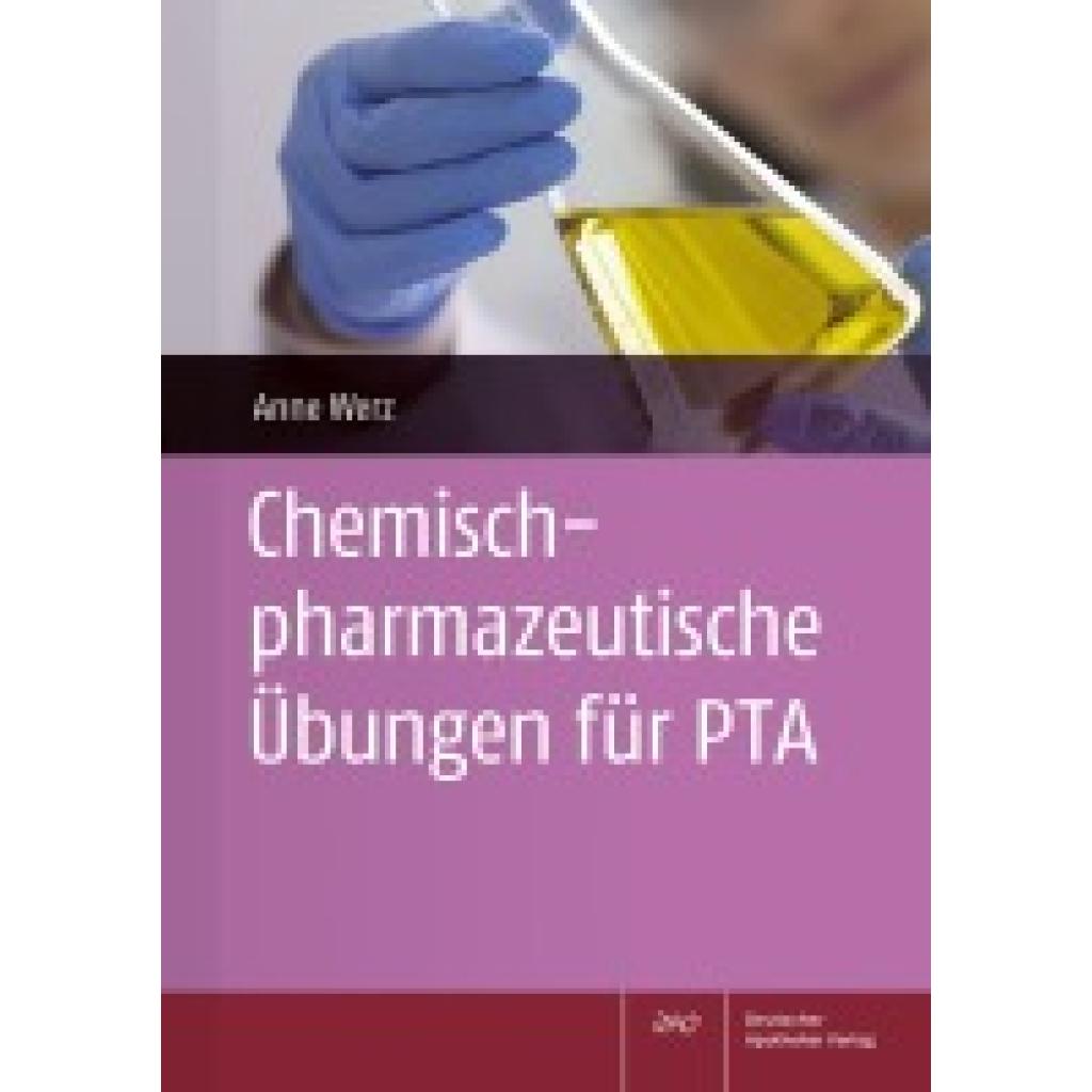 9783769279665 - Werz Anne Chemisch-pharmazeutische Übungen für PTA 9783769279665 - Werz Anne Chemisch-pharmazeutische Übungen für PTA