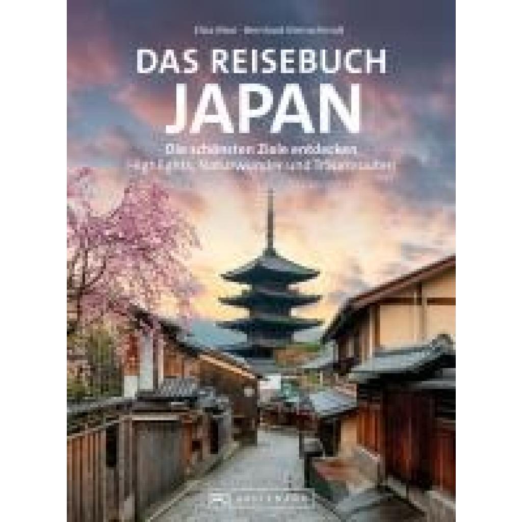 9783734328268 - Mori Elisa Das Reisebuch Japan 9783734328268 - Mori Elisa Das Reisebuch Japan