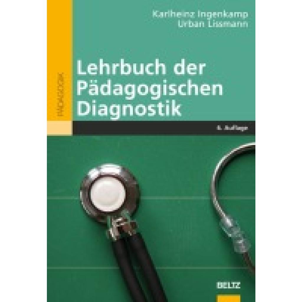 9783407255037 - Beltz Pädagogik Lehrbuch der Pädagogischen Diagnostik - Karlheinz Ingenkamp Kartoniert (TB) 9783407255037 - Beltz Pädagogik Lehrbuch der Pädagogischen Diagnostik - Karlheinz Ingenkamp Kartoniert (TB)