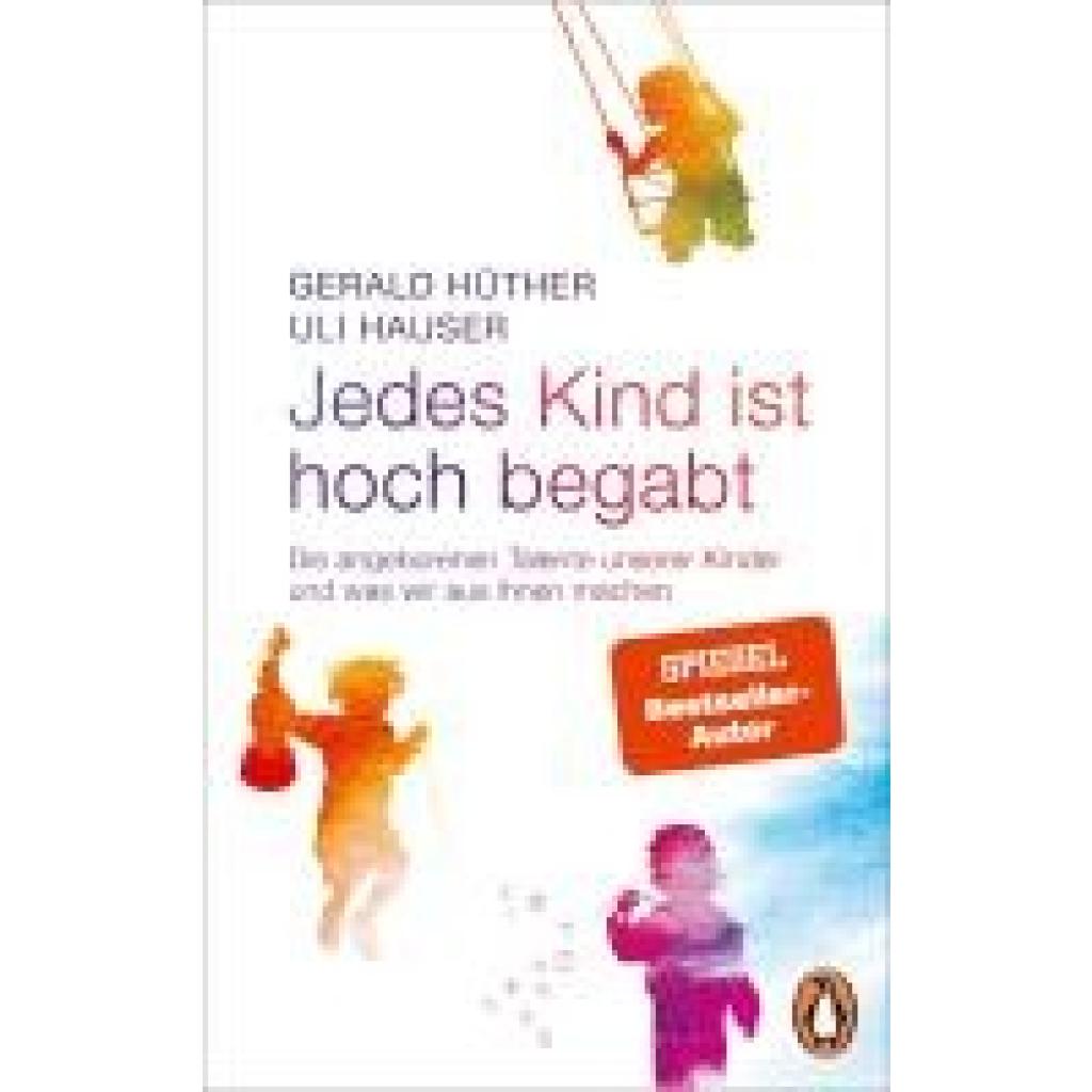 9783328112013 - Hüther Gerald Jedes Kind ist hoch begabt