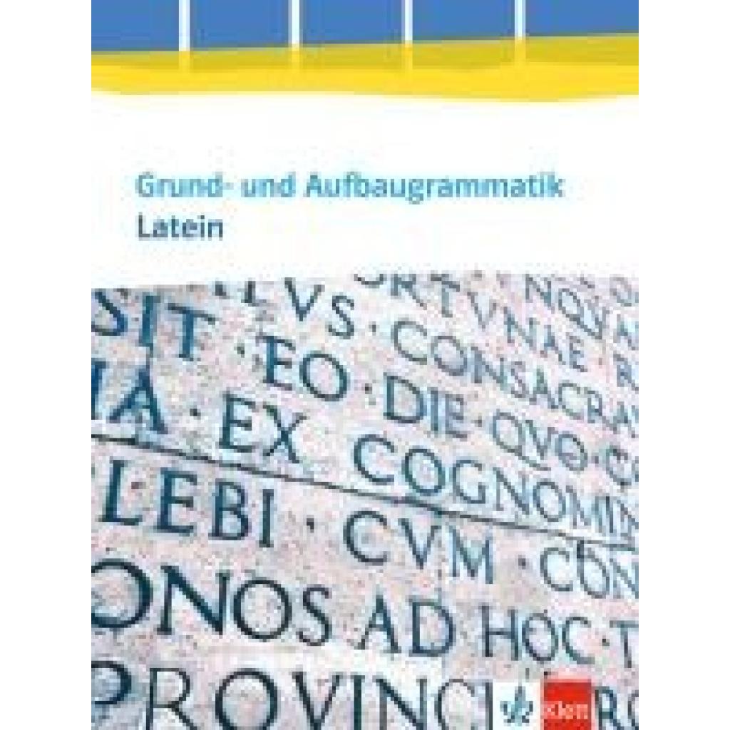 9783126223409 - Grund- und Aufbaugrammatik Latein Grammatik 3 Lernjahr - Abitur Ausgabe ab 2014