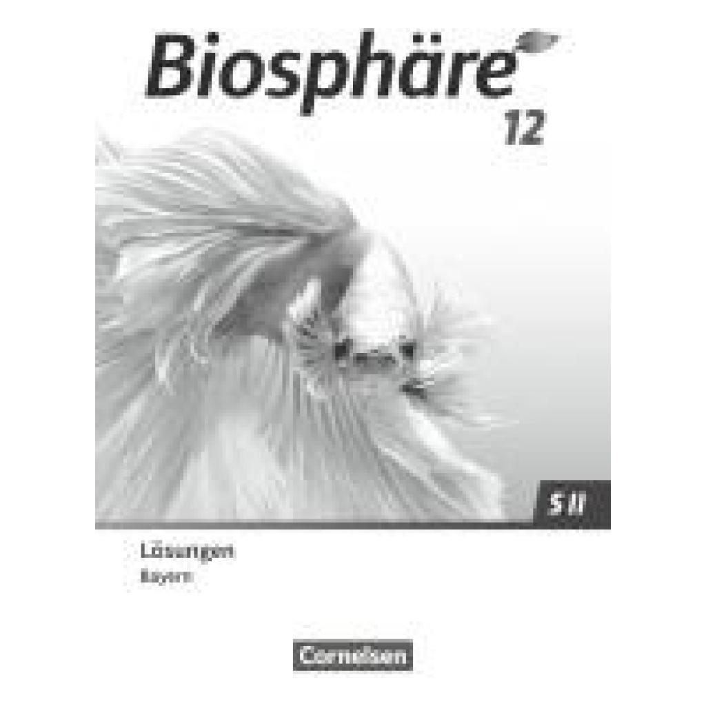 9783060114641 - Freiman Thomas Biosphäre Sekundarstufe II 12 Jahrgangsstufe - 20 - Bayern - Lösungen zum Schulbuch 9783060114641 - Freiman Thomas Biosphäre Sekundarstufe II 12 Jahrgangsstufe - 20 - Bayern - Lösungen zum Schulbuch