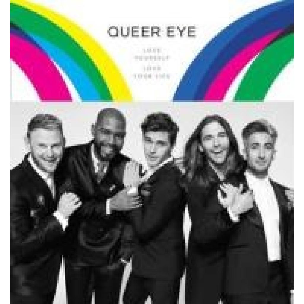 9781984823939 - Queer Eye - Antoni Porowski Tan France Jonathan Van Ness Gebunden 9781984823939 - Queer Eye - Antoni Porowski Tan France Jonathan Van Ness Gebunden