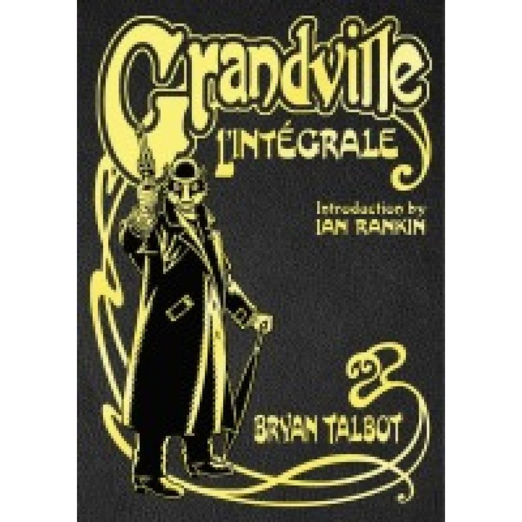 9781787333031 - Grandville Inspektor LeBrock Grandville LIntégrale - Bryan Talbot Gebunden 9781787333031 - Grandville Inspektor LeBrock Grandville LIntégrale - Bryan Talbot Gebunden