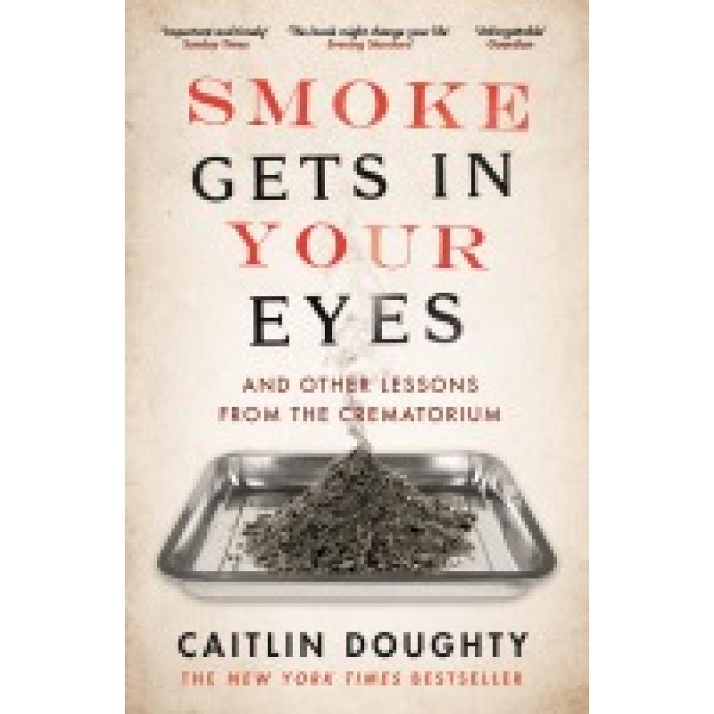 9781782111054 - Smoke Gets in Your Eyes - Caitlin Doughty Kartoniert (TB) 9781782111054 - Smoke Gets in Your Eyes - Caitlin Doughty Kartoniert (TB)