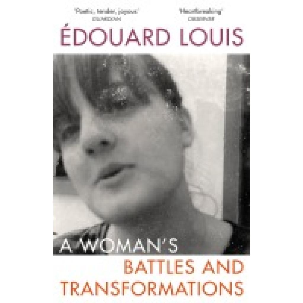 9781529115574 - A Womans Battles and Transformations - Édouard Louis Kartoniert (TB) 9781529115574 - A Womans Battles and Transformations - Édouard Louis Kartoniert (TB)