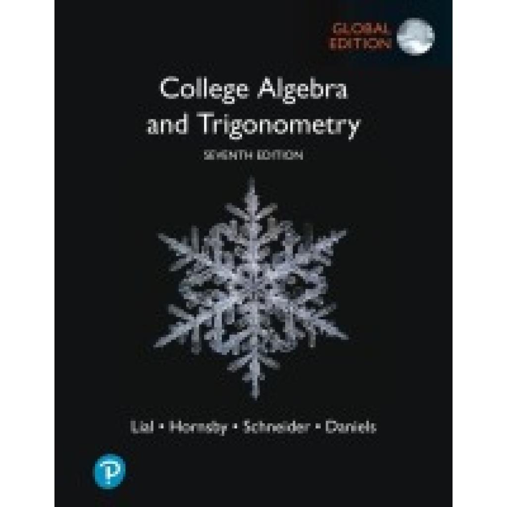 9781292444192 - Lial Margaret College Algebra and Trigonometry Global Edition 9781292444192 - Lial Margaret College Algebra and Trigonometry Global Edition