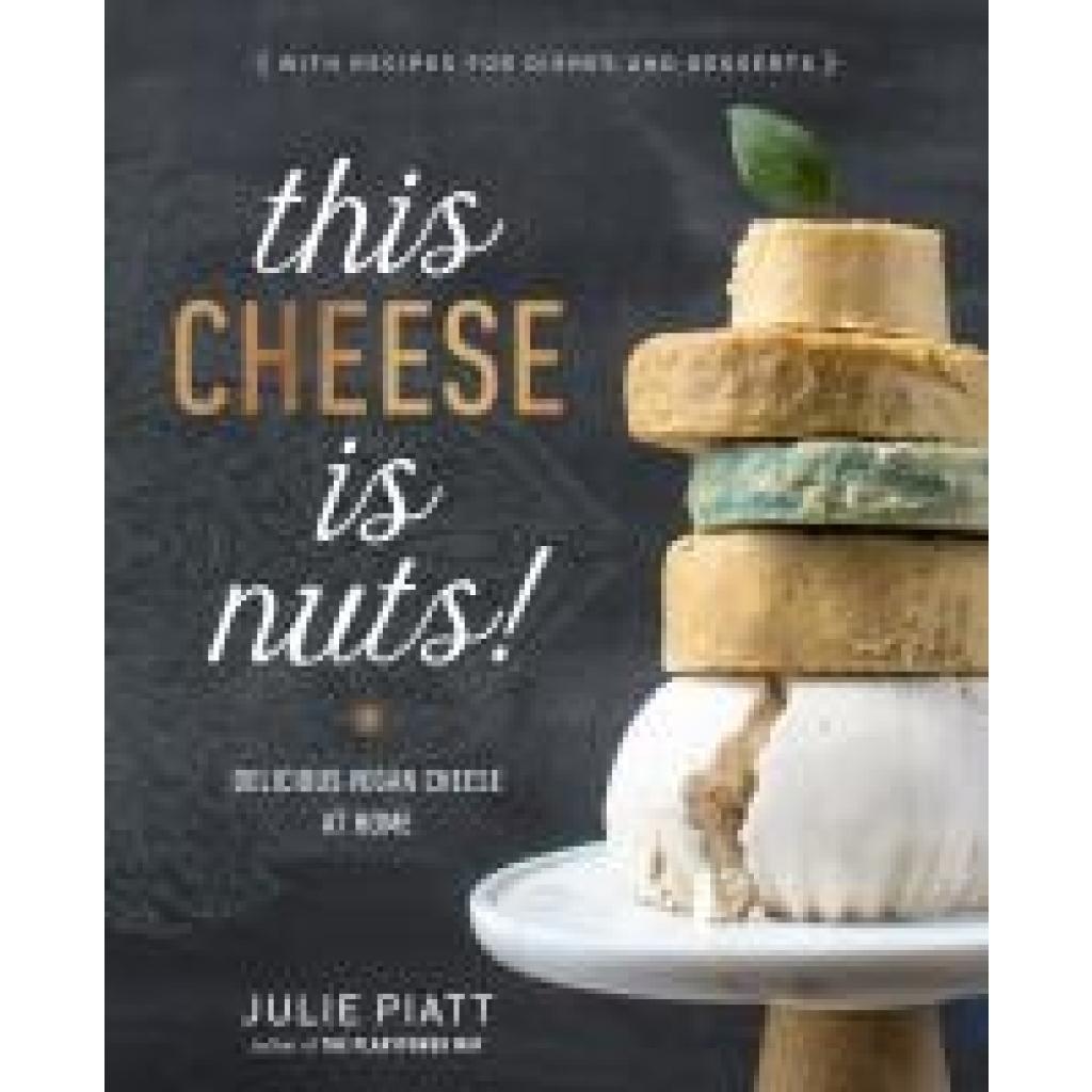 9780735213791 - This Cheese is Nuts! - Julie Piatt Kartoniert (TB)