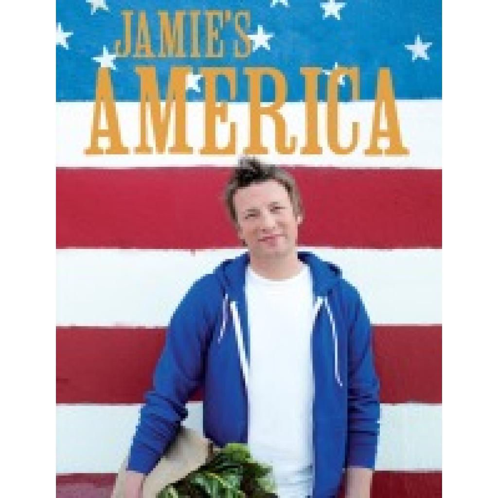 9780718154769 - Jamies America English edition - Jamie Oliver Gebunden 9780718154769 - Jamies America English edition - Jamie Oliver Gebunden