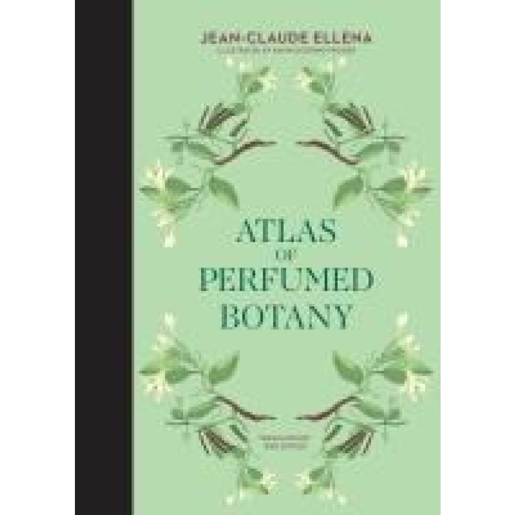 9780262046732 - Atlas of Perfumed Botany - Jean-Claude Ellena Gebunden