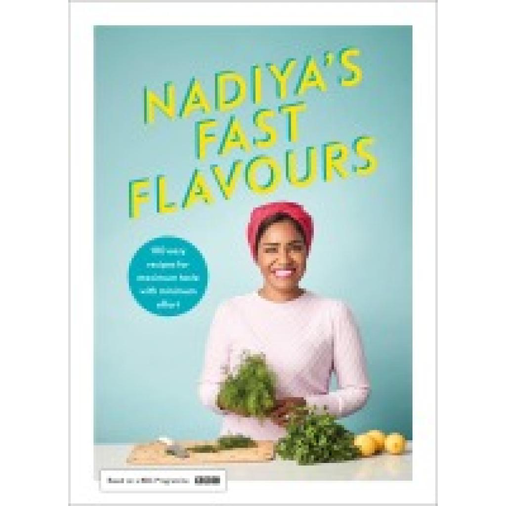 9780241453223 - Nadiyas Fast Flavours - Nadiya Hussain Gebunden