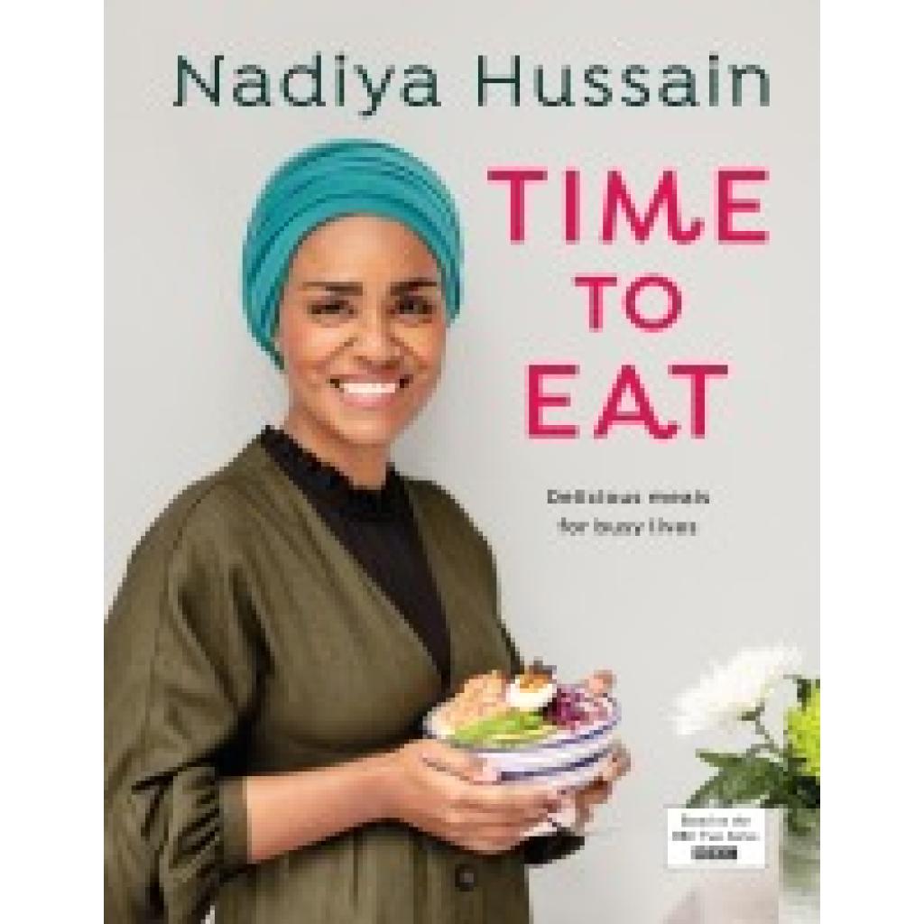 9780241396599 - Time to Eat - Nadiya Hussain Gebunden