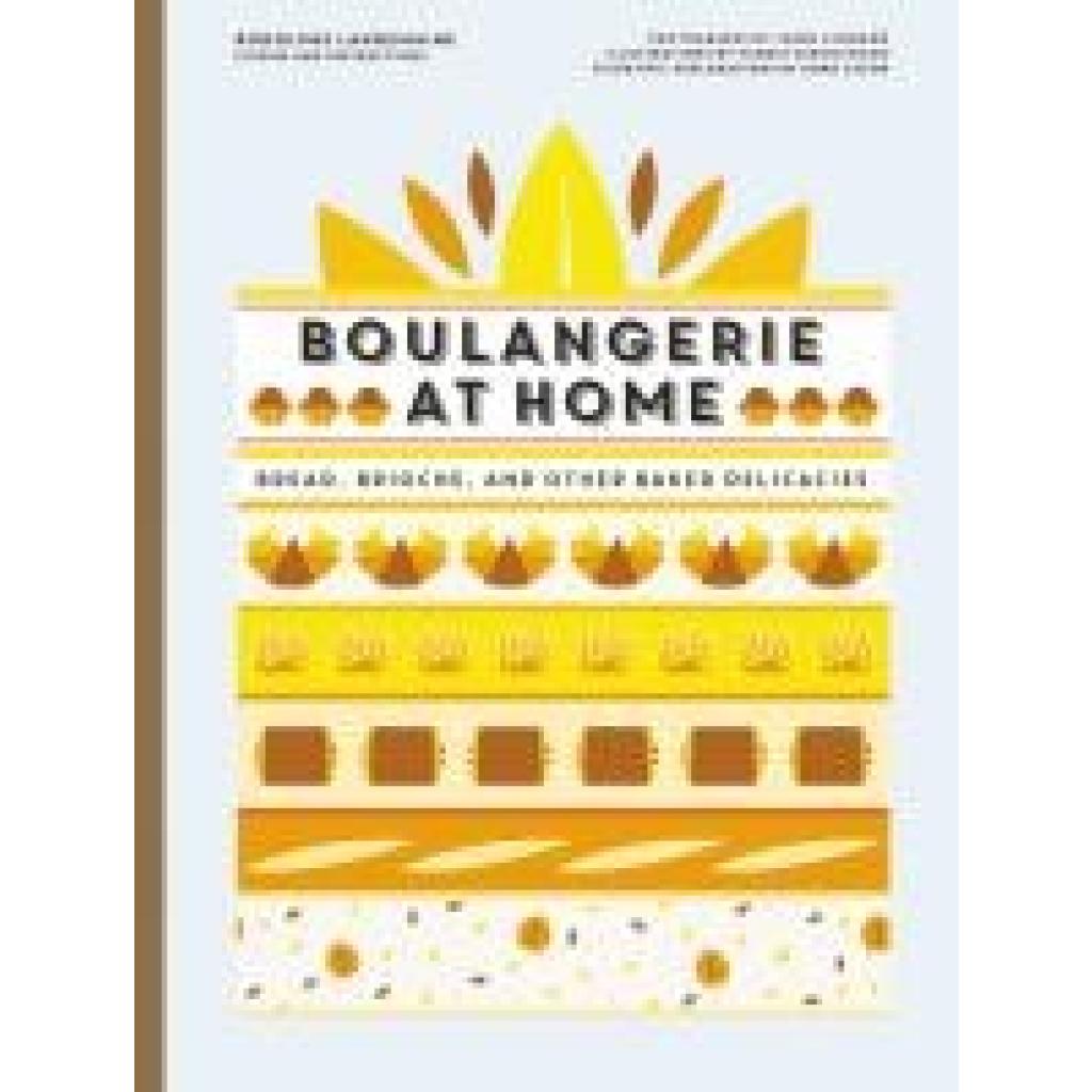 9780062887139 - Boulangerie at Home - Rodolphe Landemaine Gebunden 9780062887139 - Boulangerie at Home - Rodolphe Landemaine Gebunden