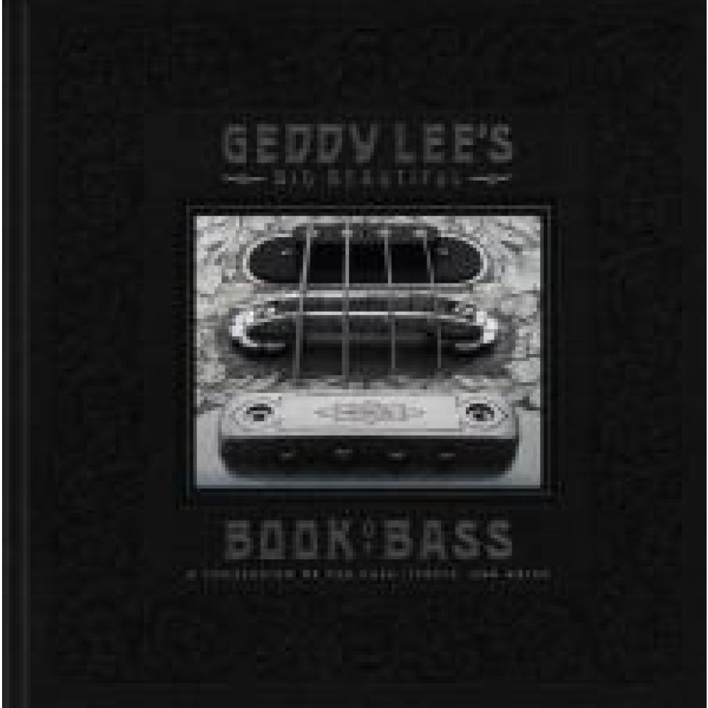 9780062747839 - Geddy Lees Big Beautiful Book of Bass - Geddy Lee Gebunden