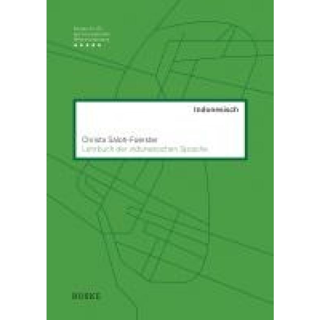 9783967690163 - Lehrbuch der indonesischen Sprache - Christa Saloh-Foerster Kartoniert (TB) 9783967690163 - Lehrbuch der indonesischen Sprache - Christa Saloh-Foerster Kartoniert (TB)