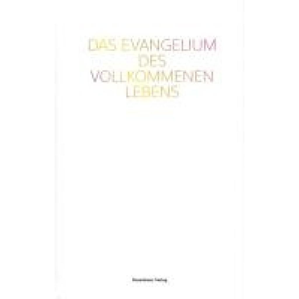 9783945115176 - Das Evangelium des vollkommenen Lebens - Gideon Jasper Richard Ouseley Gebunden