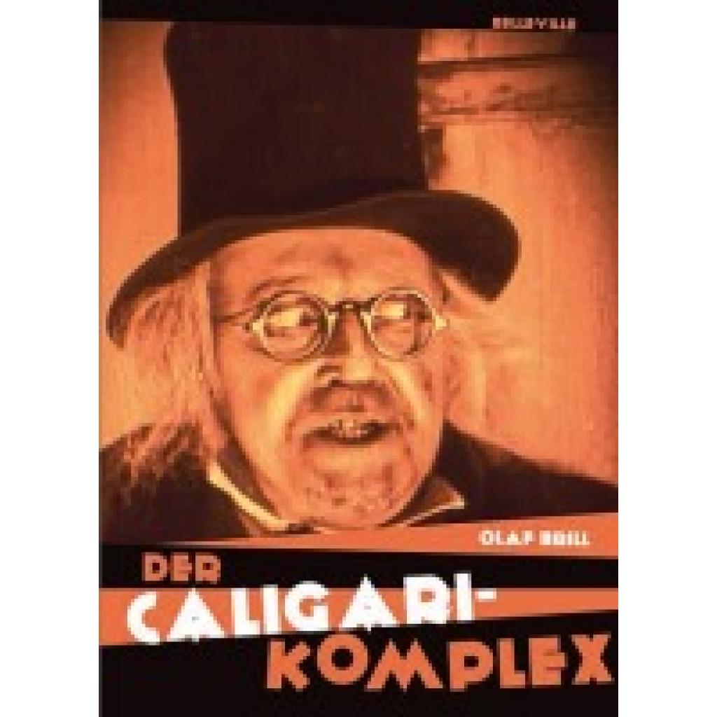 9783923646777 - Der CALIGARI-Komplex - Olaf Brill Kartoniert (TB)