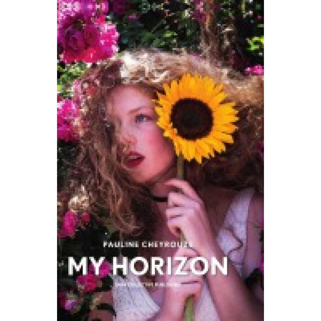 Cheyrouze, Pauline: My horizon