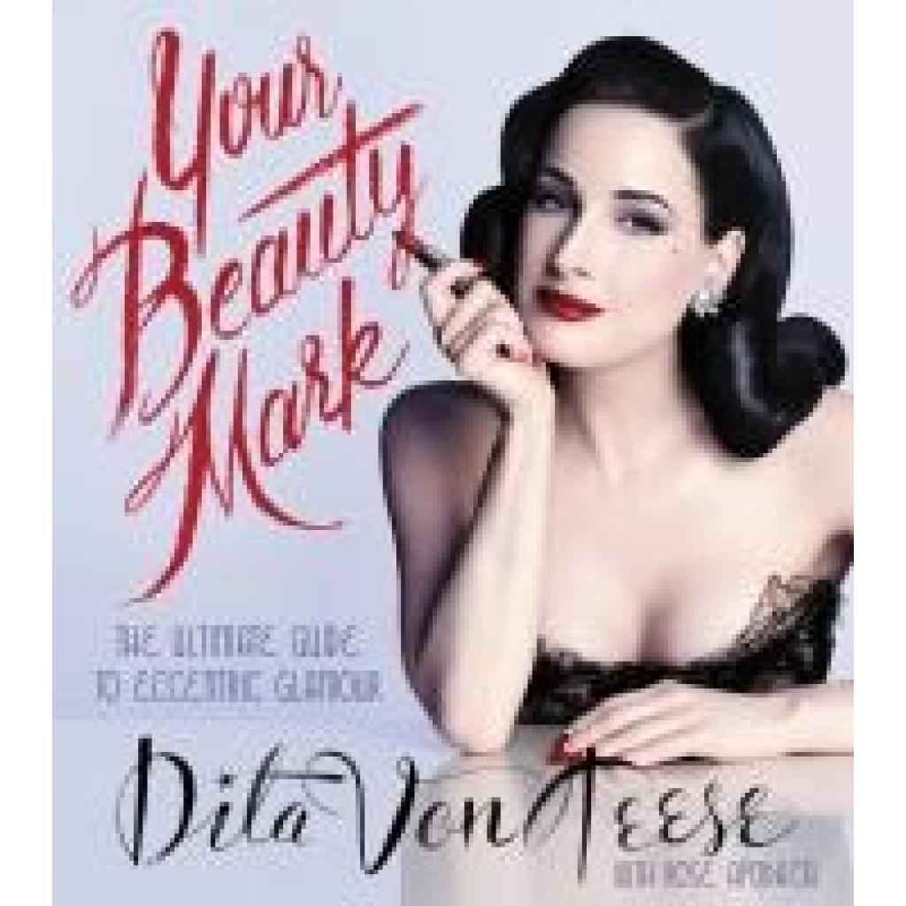 9780060722715 - Teese Dita von Your Beauty Mark