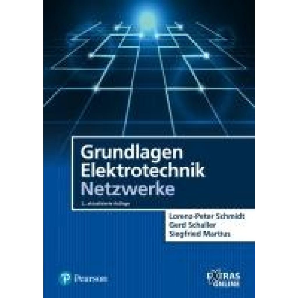 9783868942392 - Grundlagen Elektrotechnik - Netzwerke - Lorenz-Peter Schmidt Gerd Schaller Siegfried Martius Kartoniert (TB)