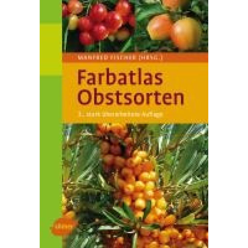 9783800169658 - Farbatlas Obstsorten - Manfred Fischer Gebunden 9783800169658 - Farbatlas Obstsorten - Manfred Fischer Gebunden