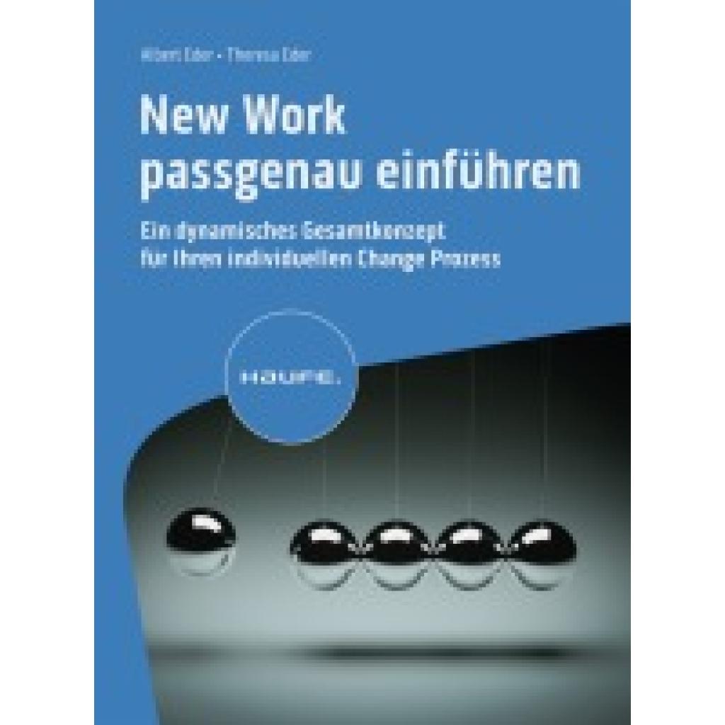 9783648179062 - New Work passgenau einführen - Albert Eder Theresa Eder Kartoniert (TB) 9783648179062 - New Work passgenau einführen - Albert Eder Theresa Eder Kartoniert (TB)