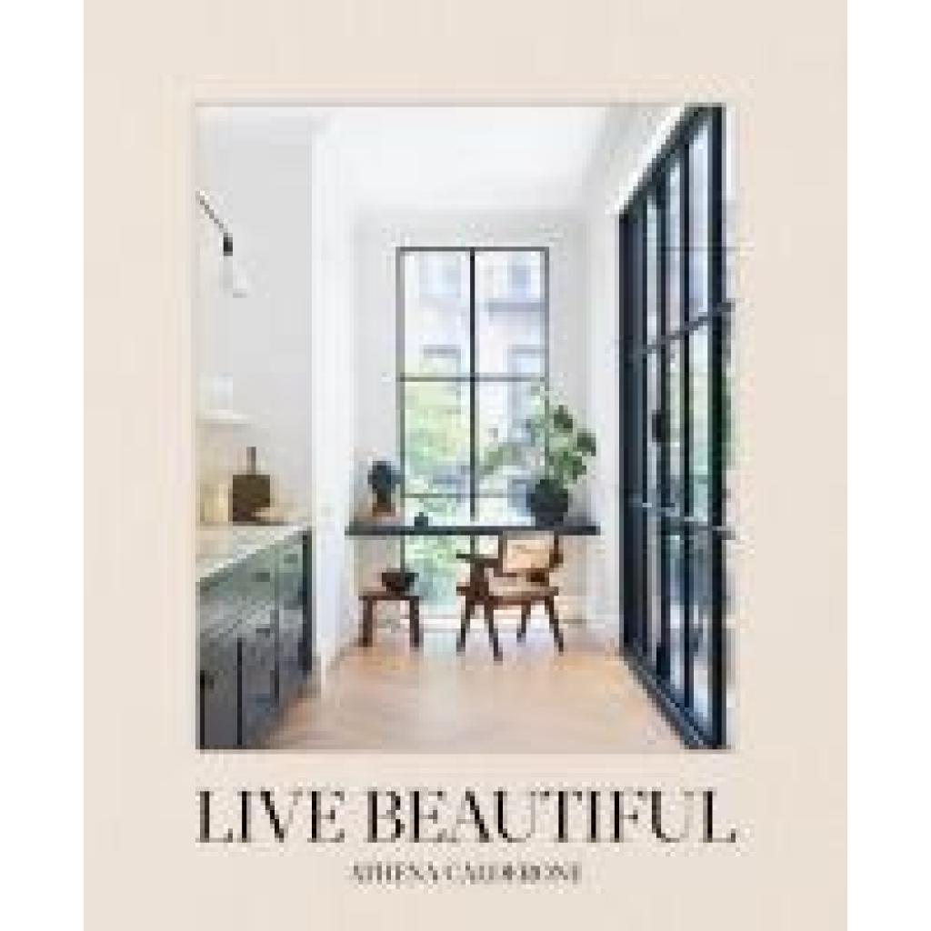9781419742804 - Live Beautiful - Athena Calderone Gebunden 9781419742804 - Live Beautiful - Athena Calderone Gebunden