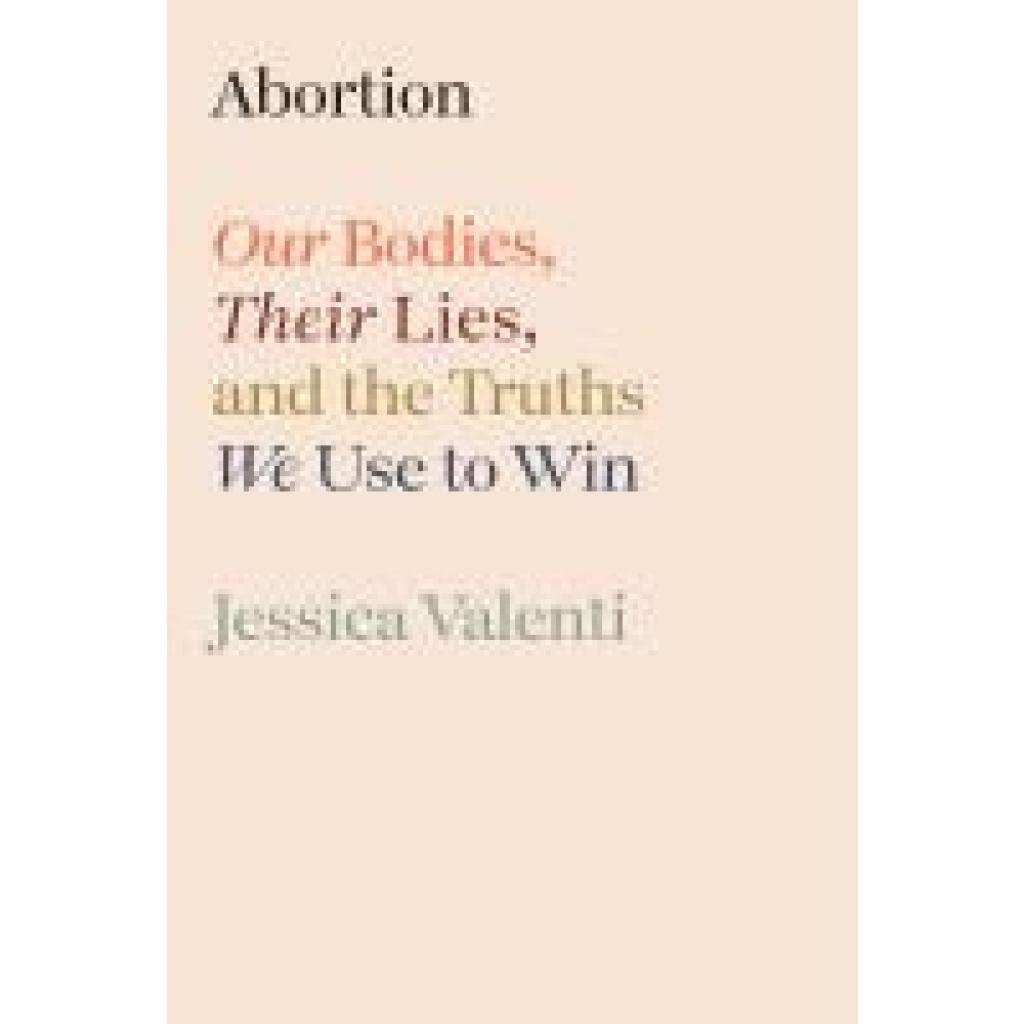 9780593800232 - Valenti Jessica Abortion