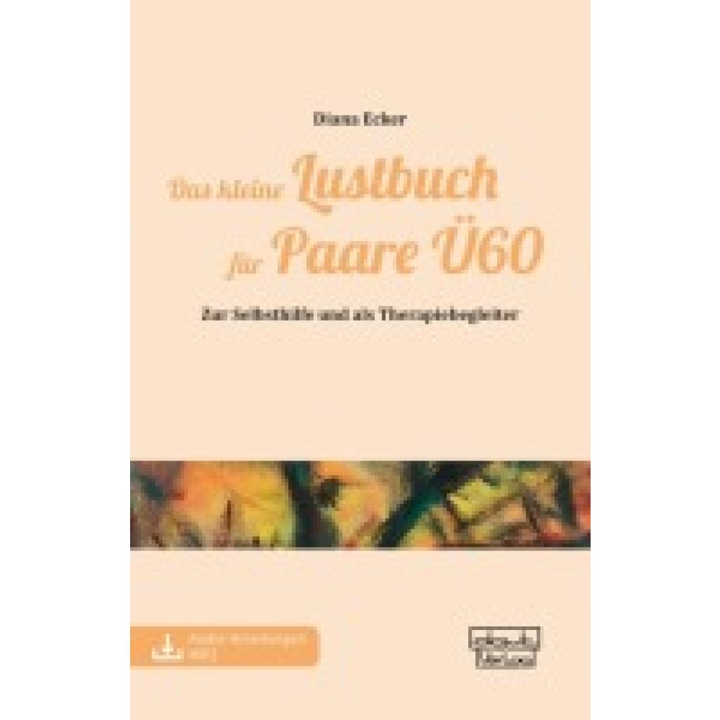9783871598739 - Ecker Diana Das kleine Lustbuch für Paare Ü60