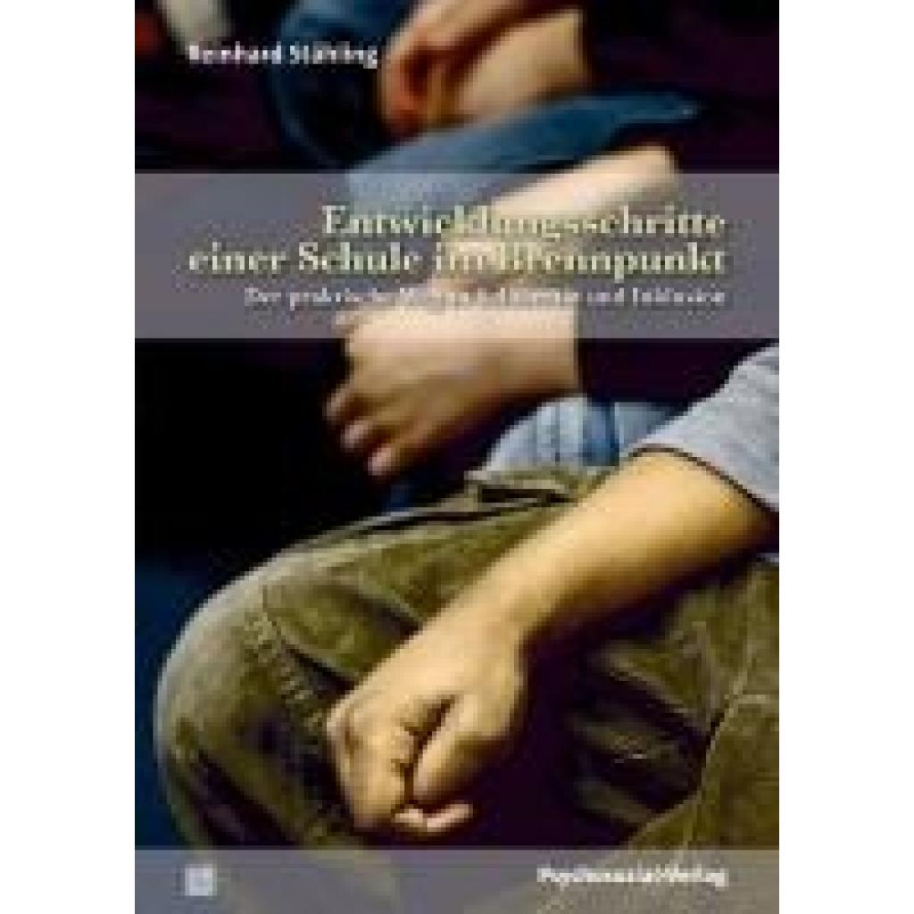 9783837933581 - Stähling Reinhard Entwicklungsschritte einer Schule im Brennpunkt