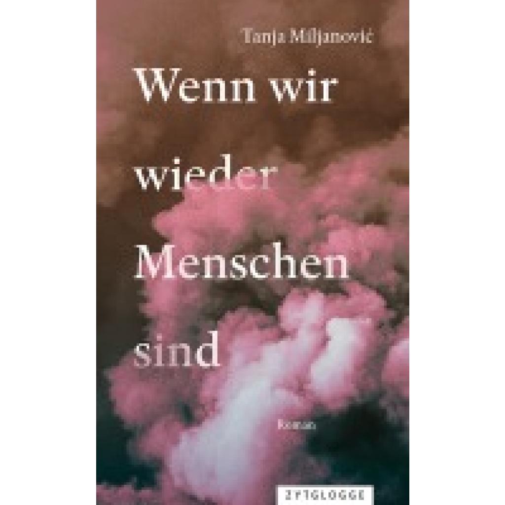 9783729651609 - Miljanovic Tanja Wenn wir wieder Menschen sind