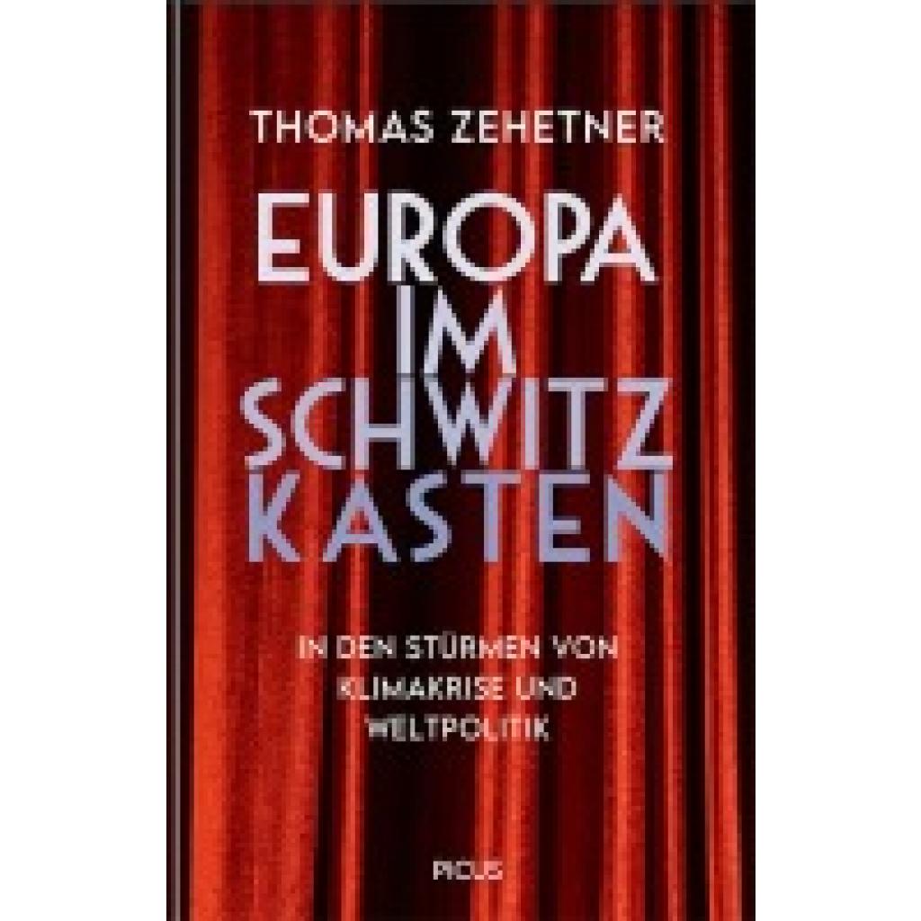 9783711721518 - Zehetner Thomas Europa im Schwitzkasten 9783711721518 - Zehetner Thomas Europa im Schwitzkasten