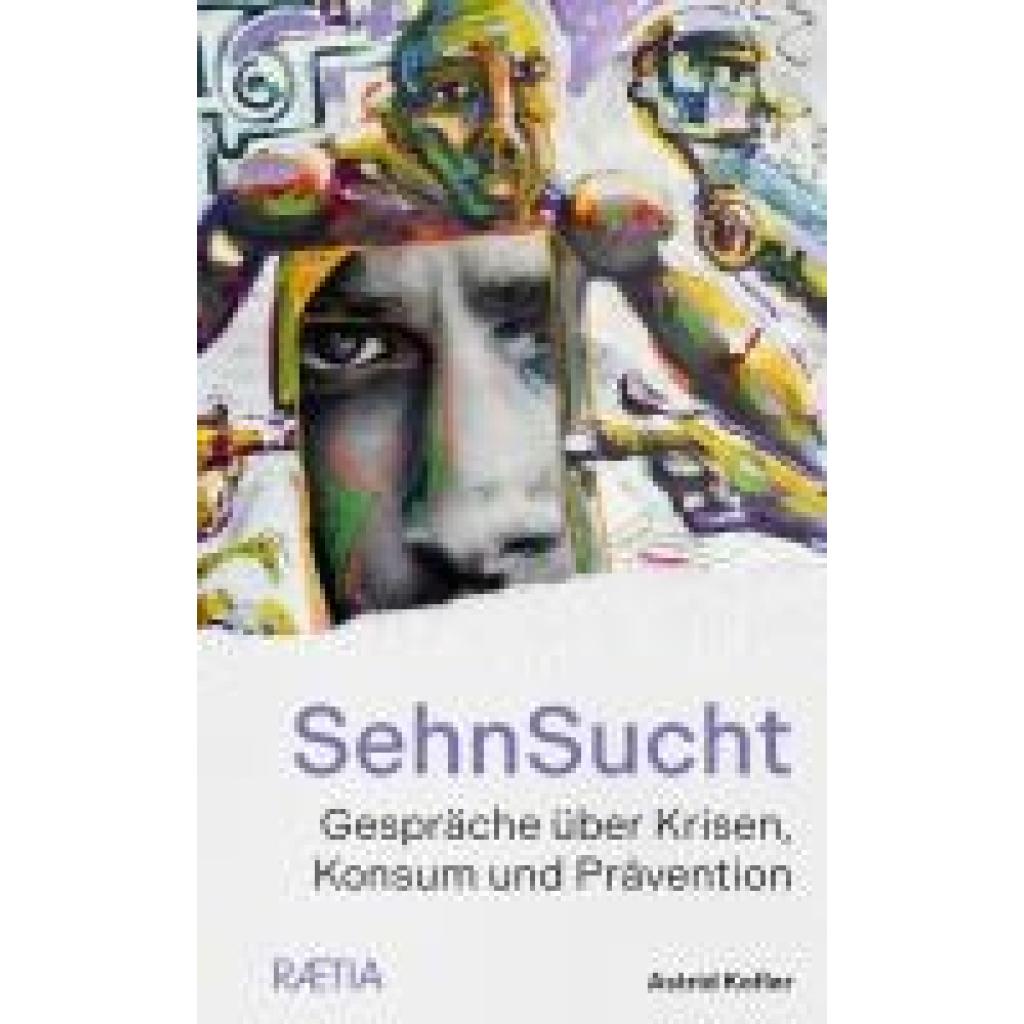 9788872839218 - Kofler Astrid SehnSucht Aus der Abhängigkeit ins Leben