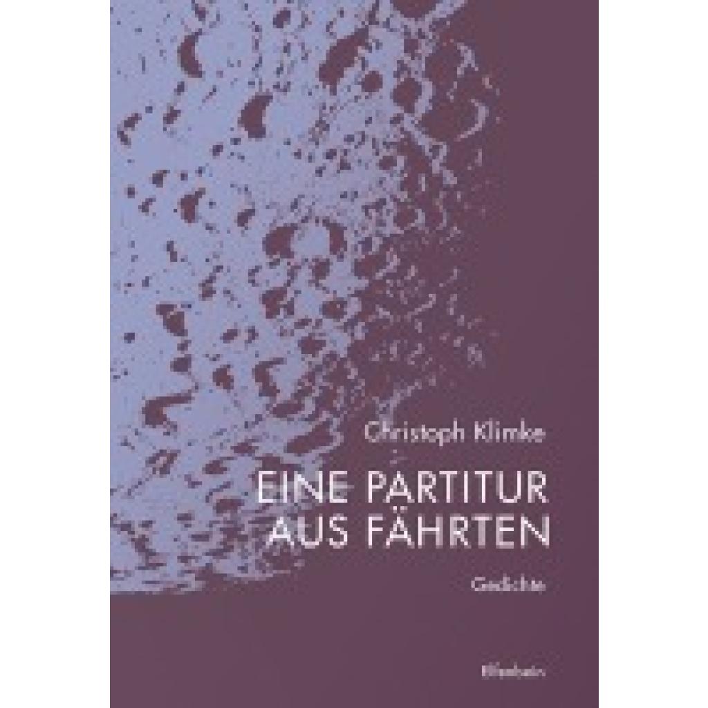 9783961600939 - Klimke Christoph Eine Partitur aus Fährten 9783961600939 - Klimke Christoph Eine Partitur aus Fährten