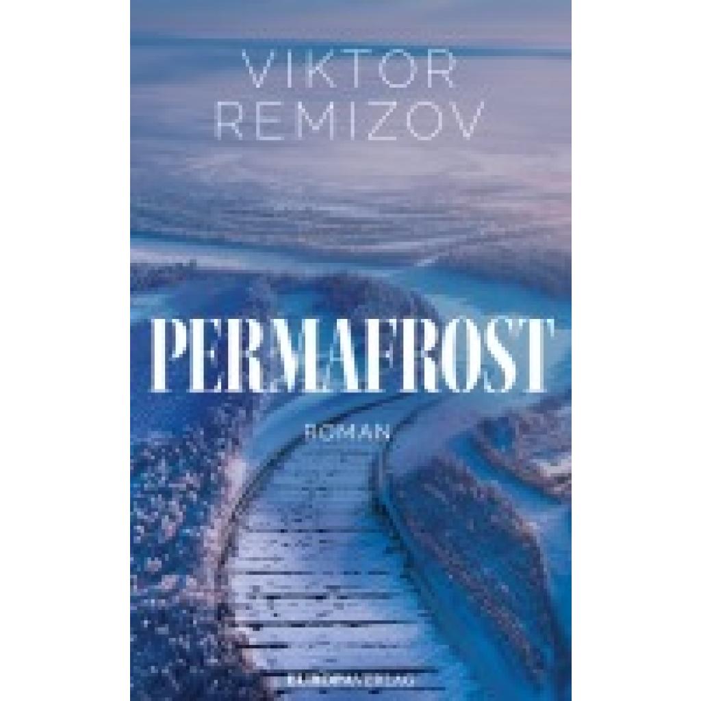 9783958906006 - Remizov Viktor Permafrost 9783958906006 - Remizov Viktor Permafrost