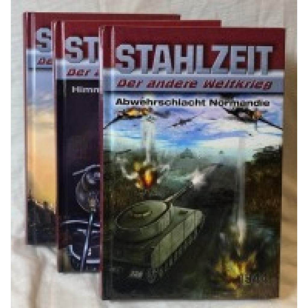 9783956342110 - STAHLZEIT Bände 4-6 Abwehrschlacht Normandie - Himmlers große Stunde - Raketenkrieg - Tom Zola Gebunden